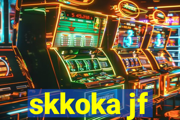 skkoka jf